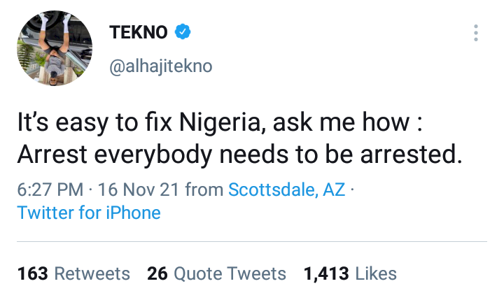In order to fix Nigeria, everybody needs to be arrested - Tekno Miles opines