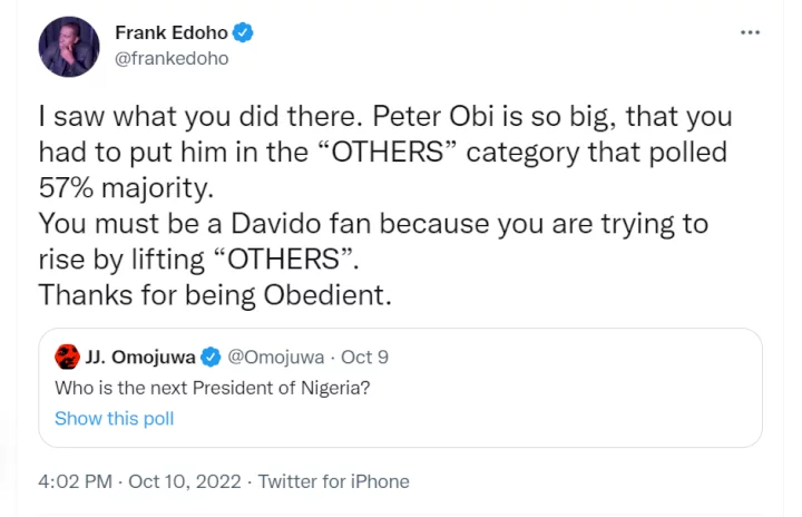 Frank Edoho queries Omojuwa over Twitter poll he conducted which three major candidates he put up lost even after he left out Peter Obi