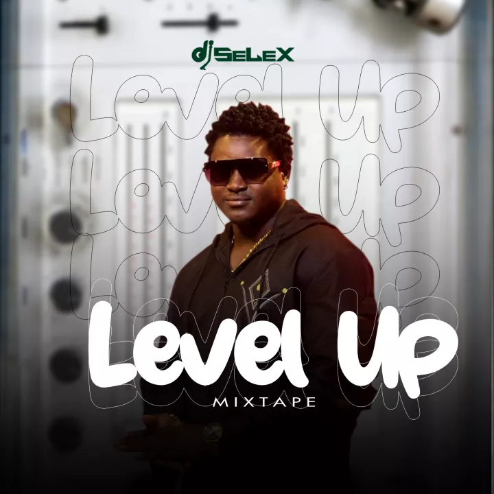 DJ Selex - Level Up Mixtape