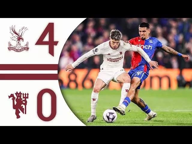 Crystal Palace 4 - 0 Manchester United (May-06-2024) Premier League Highlights
