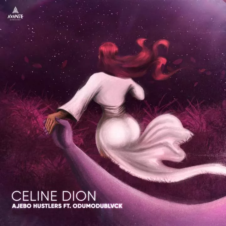 Ajebo Hustlers - Celine Dion (feat. ODUMODUBLVCK)