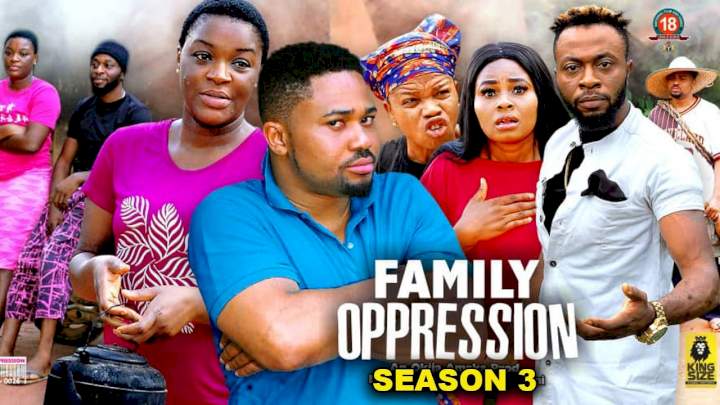 Family Oppression (2022) Part 3