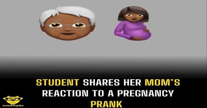 Student shares her mom's reaction to a pregnancy prank.