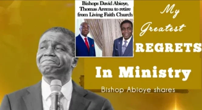 My Greatest Regret in Ministry - Bishop David Abioye