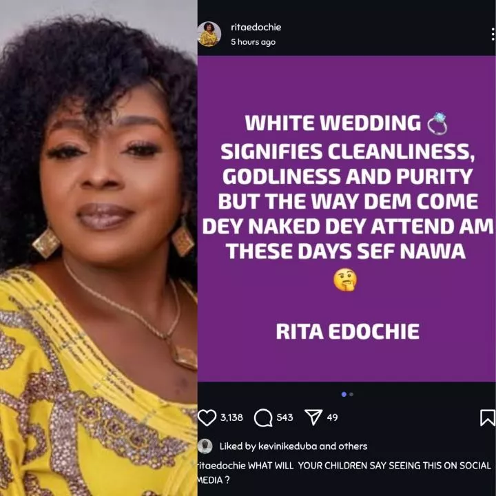 White Wedding Signifies Purity, But People Now Dress N@ked To Attend The Ceremony - Actress Rita Edochie