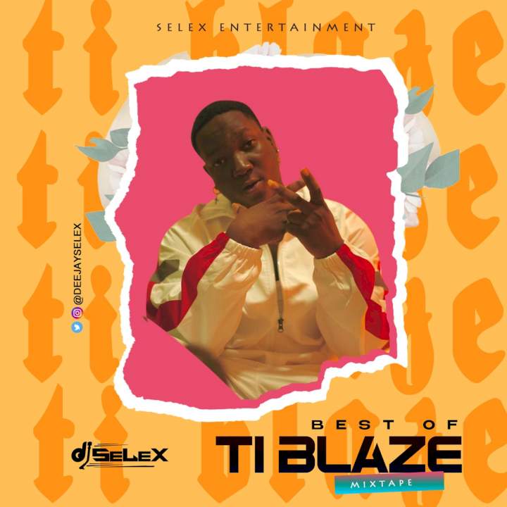 DJ Selex - Best of T.I Blaze Mixtape