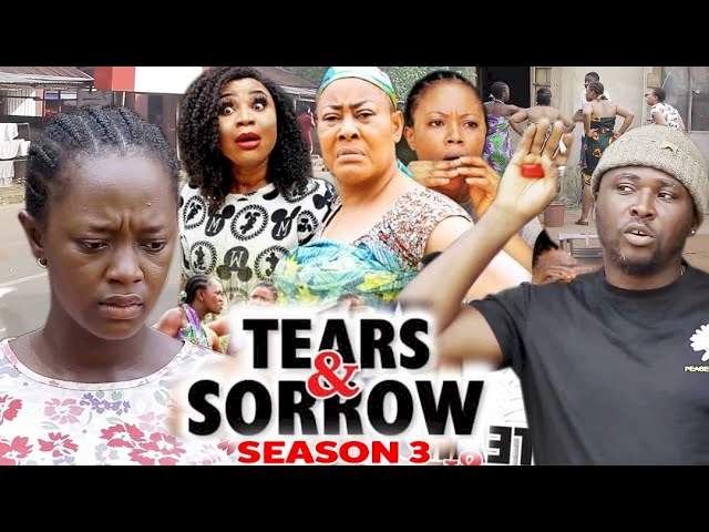 Tears and Sorrow (2021) Part 3 Tears and Sorrow (2021) Part 3