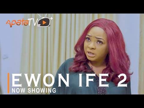 Yoruba Movie: Ewon Ife 2 (2021)