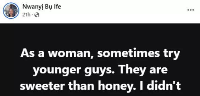 Sometimes Try Younger Guys, They Are Sweeter Than Honey - Nigerian Lady Advises Women Sometimes Try Younger Guys, They Are Sweeter Than Honey - Nigerian Lady Advises Women