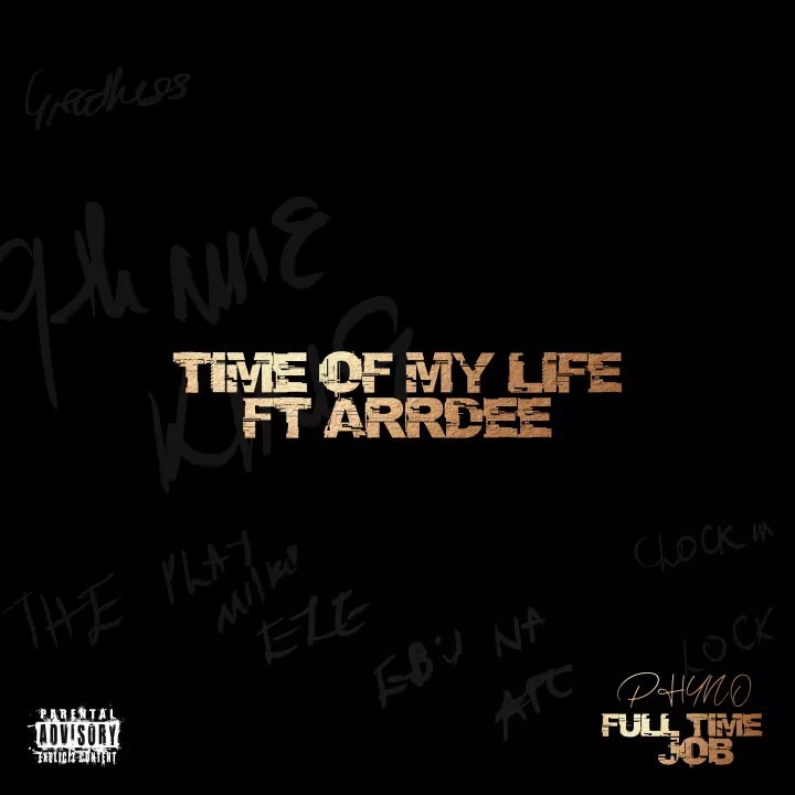 Phyno - Time of My Life (with ArrDee)