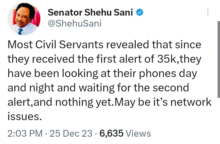 Most Civil Servants Said Since They Received First N35K, They've Been Waiting for the Second- Shehu Sani