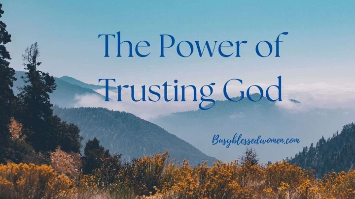 The Power of Trusting God