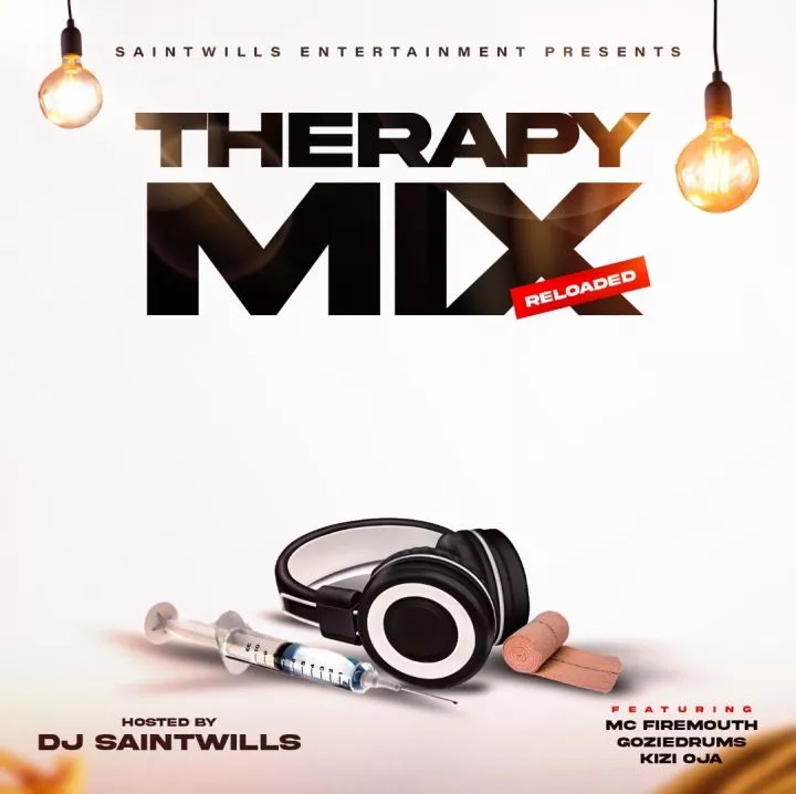 Therapy Mix Reloaded (feat. MC Firemouth, Gozie Drumz & Kizito Oja)