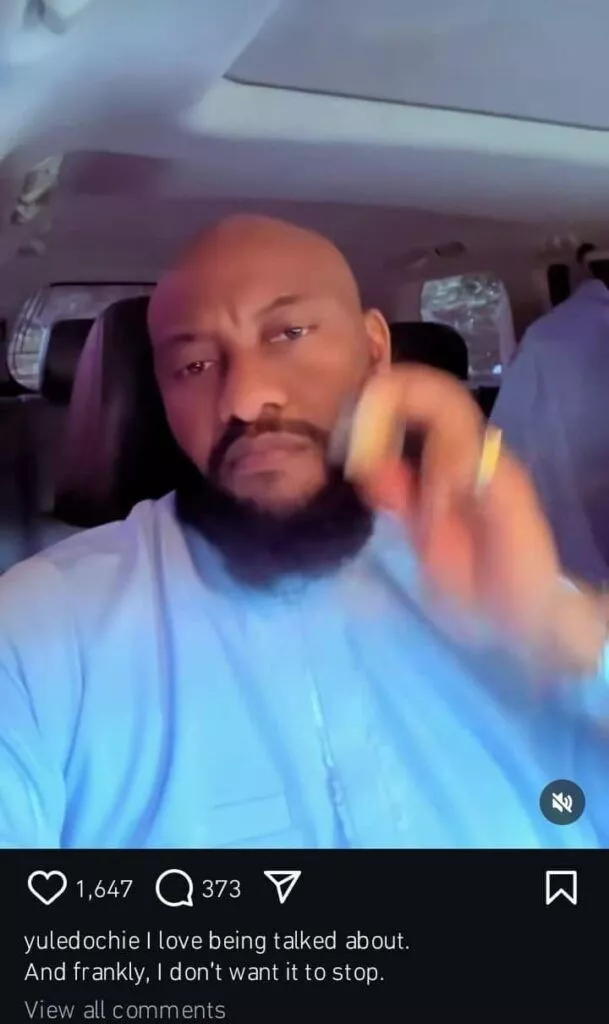 'I love being talked about and I don't want it to stop' - Yul Edochie