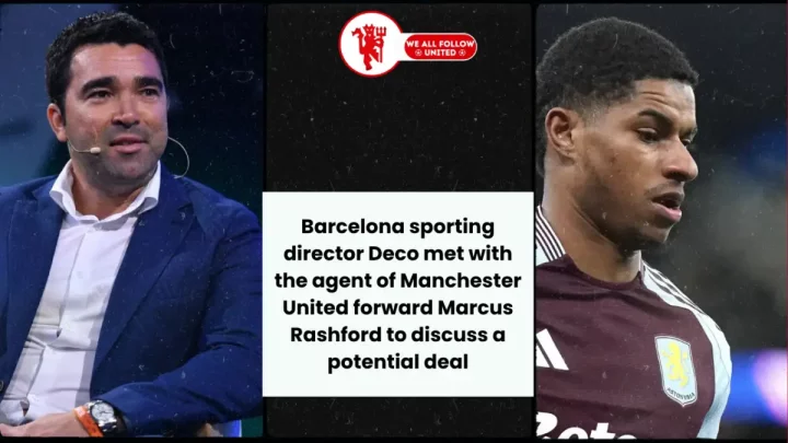 Barcelona sporting director Deco met with the agent of Manchester United forward Marcus Rashford to discuss a potential deal