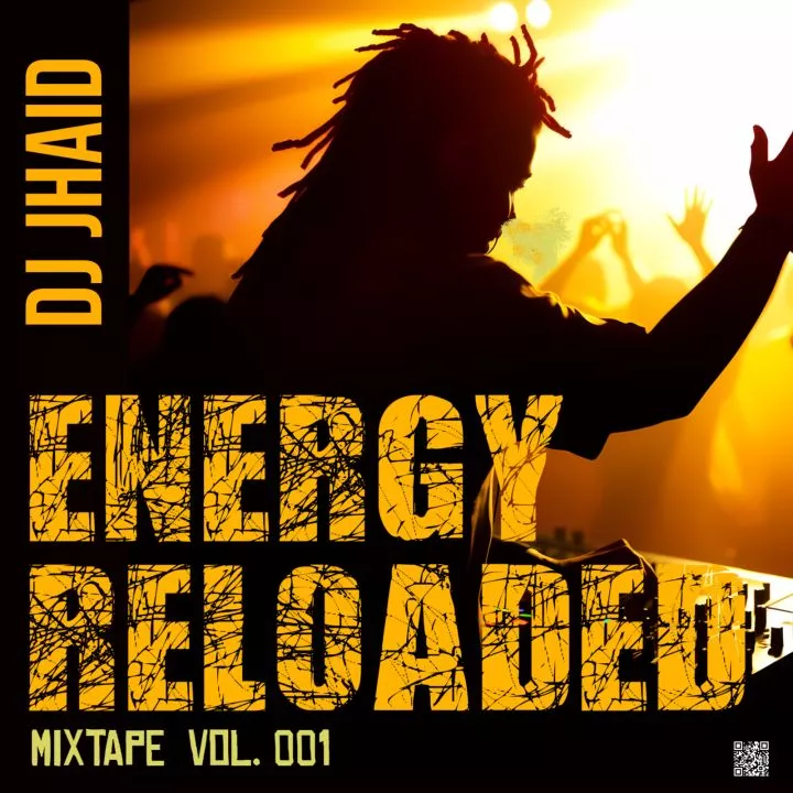 DJ Jhaid - Energy Reloaded Mix (Vol. 1)