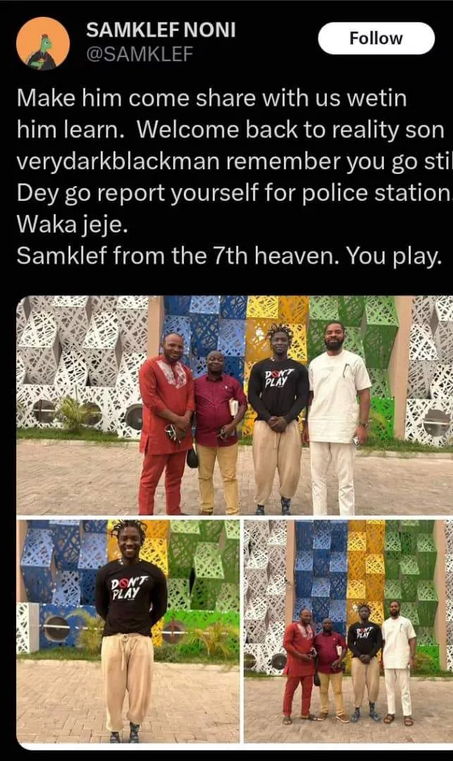 'Welcome back to reality son' - Samklef mocks VeryDarkMan following his release from police detention