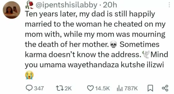 Lady debunks karma, laments cheating father's happy marriage with new woman