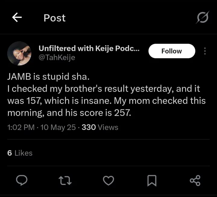 Lady blasts JAMB as brother's UTME score allegedly changes overnight from 157 to 257