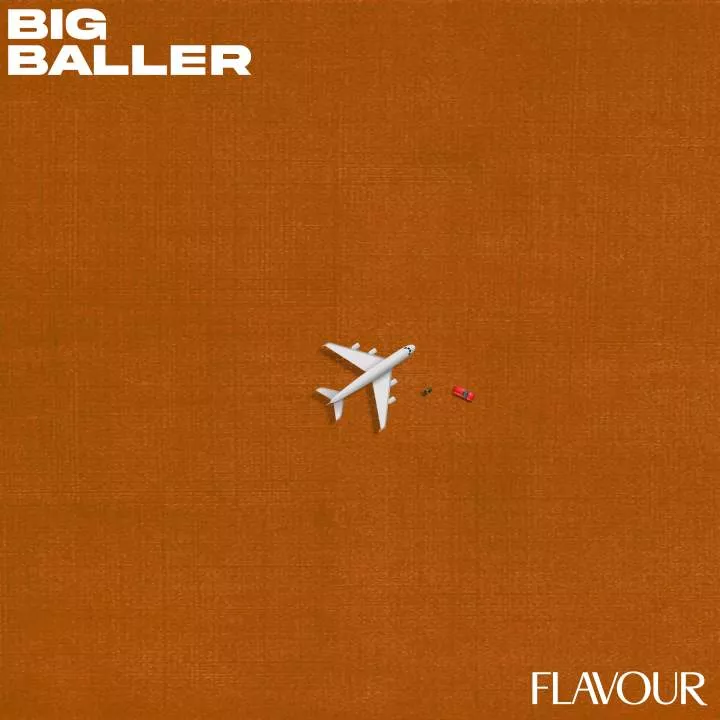 Flavour - Big Baller Netnaija