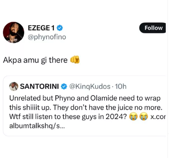 Phyno replies X user who said he and Olamide should wrap up their music career