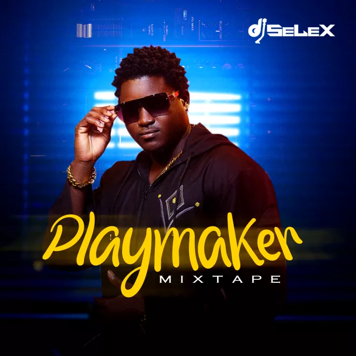 DJ Selex - Playmaker Mixtape