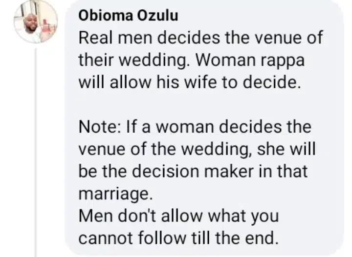 'Only real men decide the venue of their wedding; a woman wrapper will allow his wife to decide' - Man says, gives reason