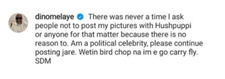 'There was never a time I ask people not to post my pictures with Hushpuppi' - Dino Malaye