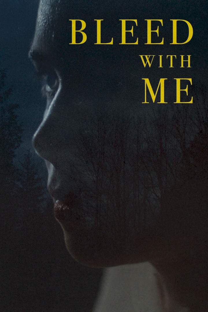 Movie: Bleed with Me (2020)