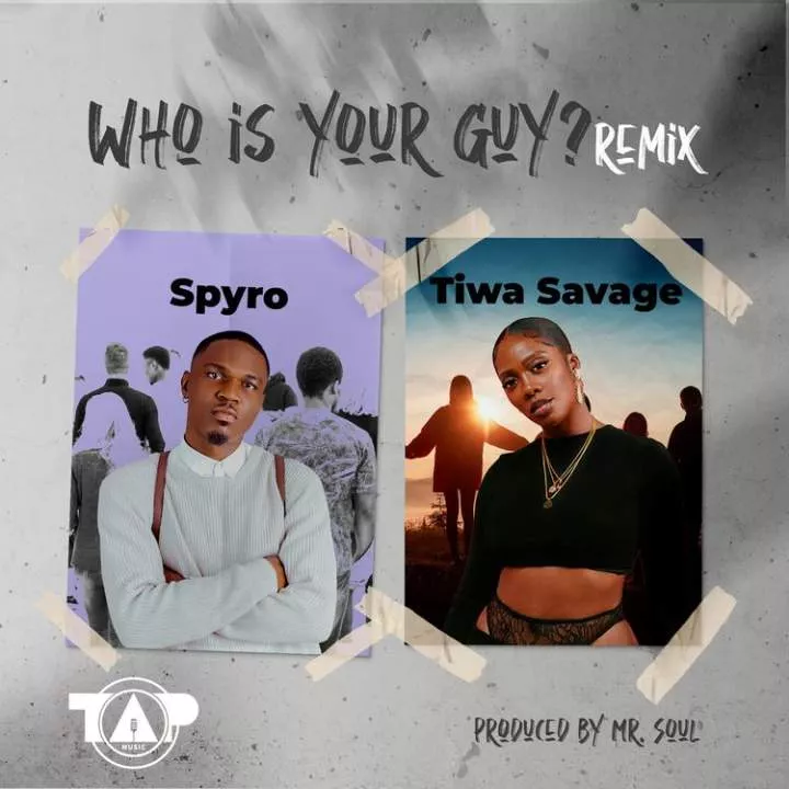 Spyro - Who is Your Guy (Remix) [feat. Tiwa Savage]