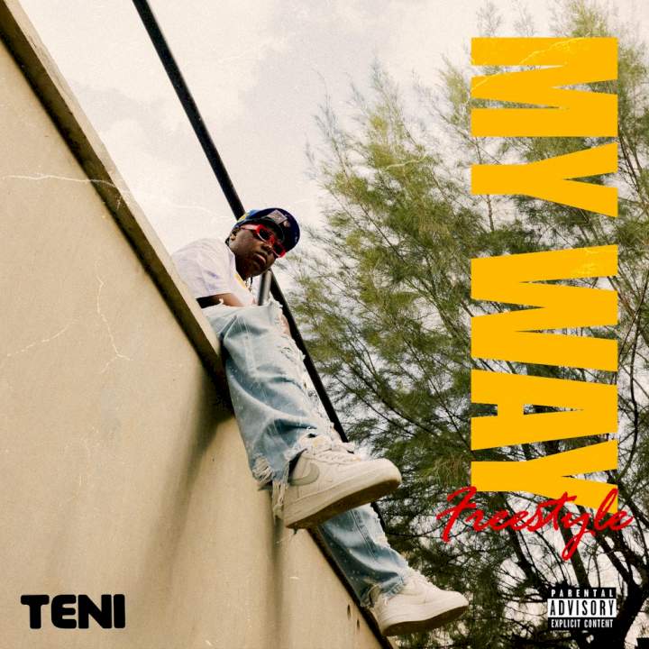 Music: Teni - My Way (Freestyle)