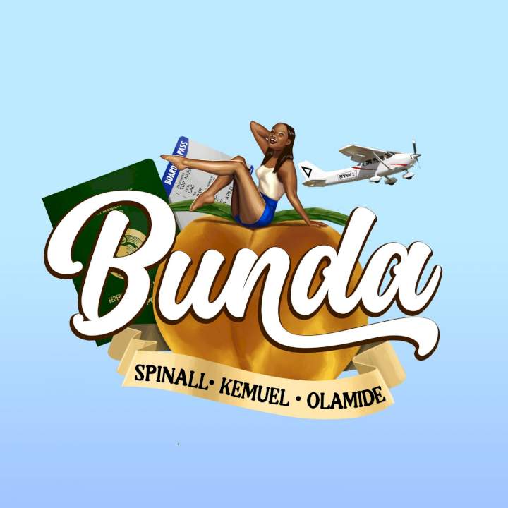 DJ Spinall, Olamide & Kemuel - Bunda