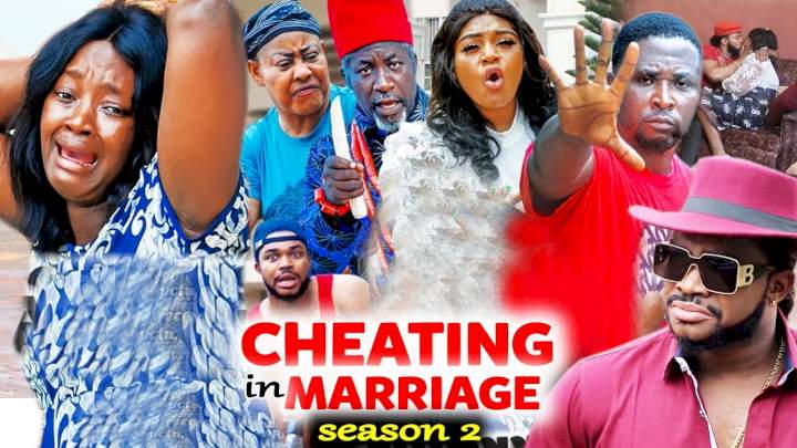 Cheating in Marriage (2021) Part 2 Cheating in Marriage (2021) Part 2