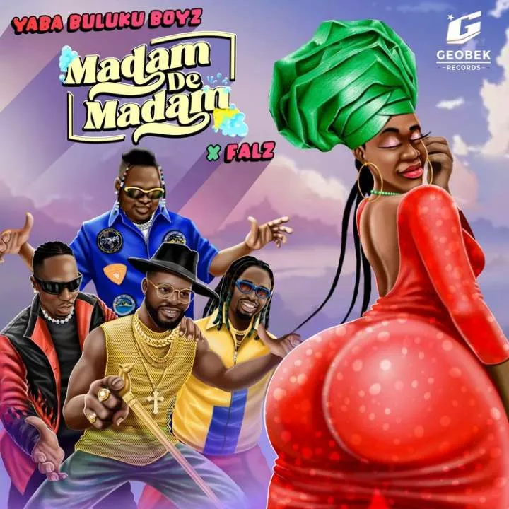Yaba Buluku Boyz - Madam De Madam (feat. Falz)