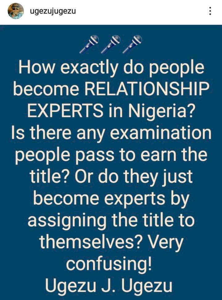 Actor Ugezu Ugezu questions the process involved in becoming a relationship expert in Nigeria