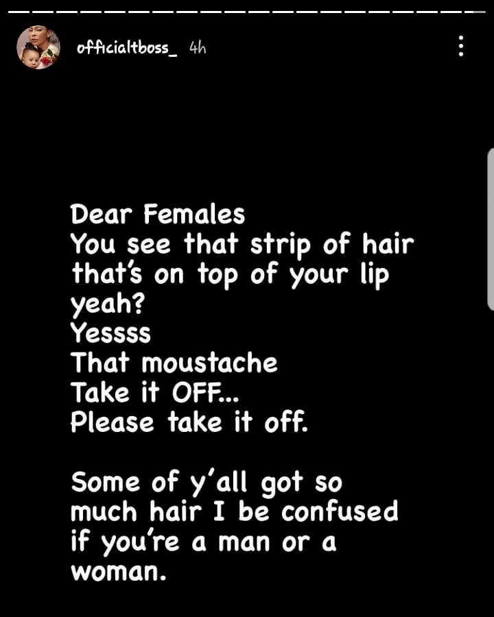 'Take it off' - BBNaija star Tboss pens open letter to ladies with moustache