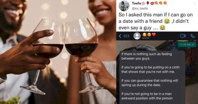 Lady shares her boyfriend's reaction after she told him she was going on a date with a friend