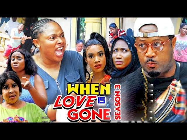 Nollywood Movie: When Love Is Gone (2021) (Part 3 & 4)