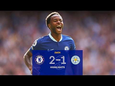 Video: Chelsea 2 - 1 Leicester City (27 Aug 2022) Premier League Highlights