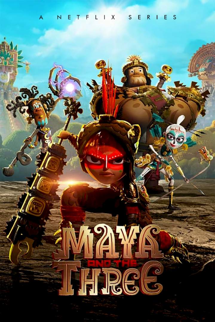 Maya and the Three Season 1
