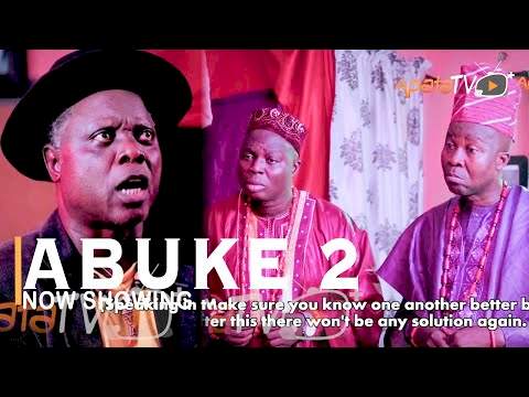 Yoruba Movie: Abuke 2 (2022)