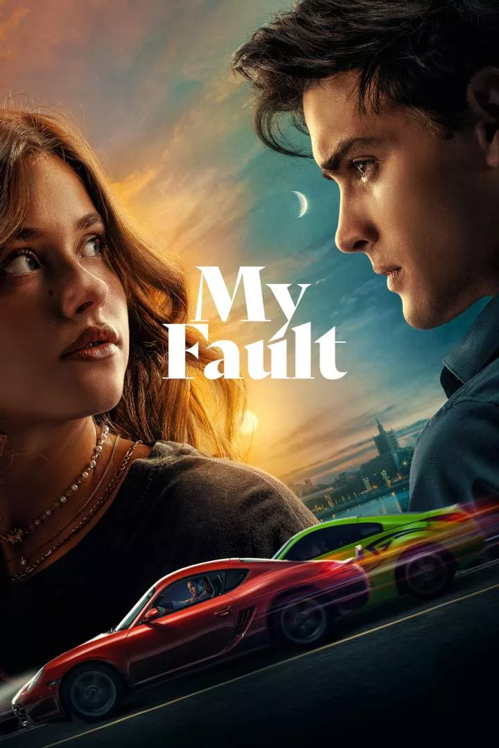 My Fault Movie Download