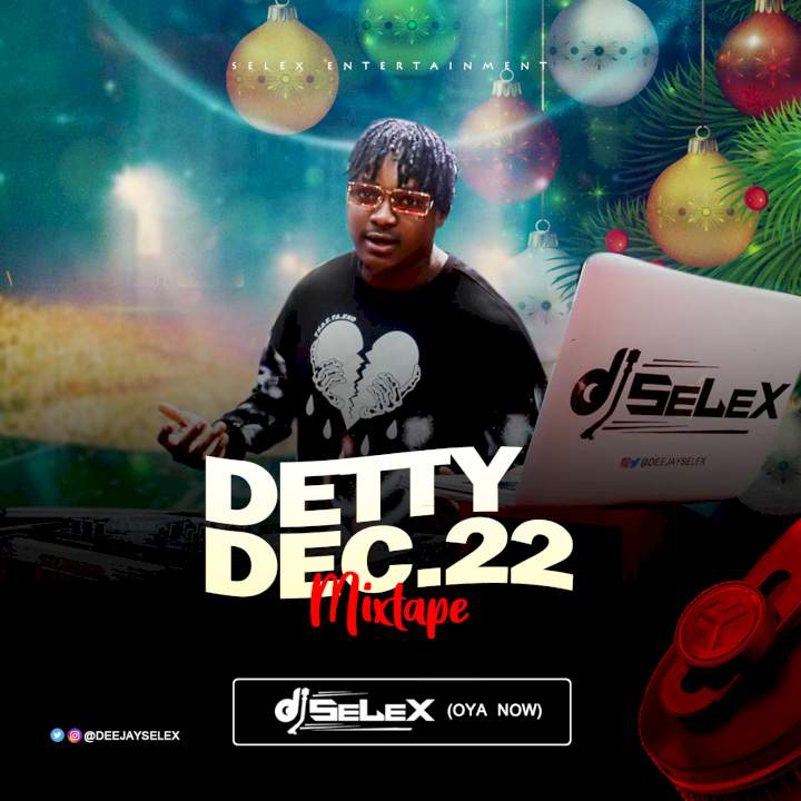 DJ Selex - Detty December 22 Mixtape