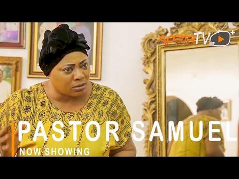 Yoruba Movie: Pastor Samuel (2021)