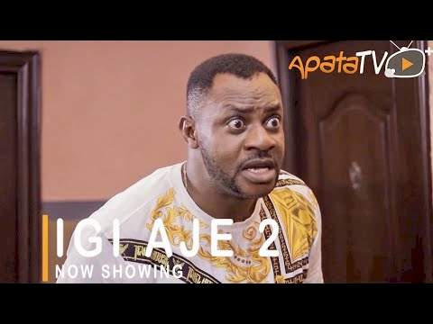 Yoruba Movie: Igi Aje 2 (2021)