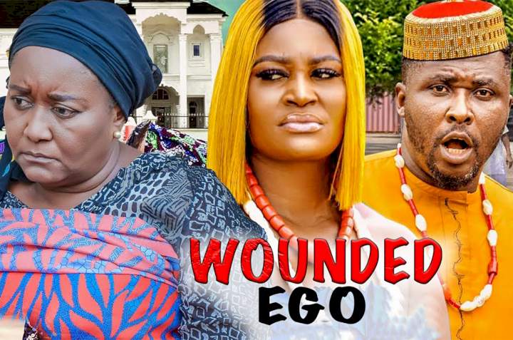 Nollywood Movie: Wounded Ego (2022) (Parts 1 & 2)