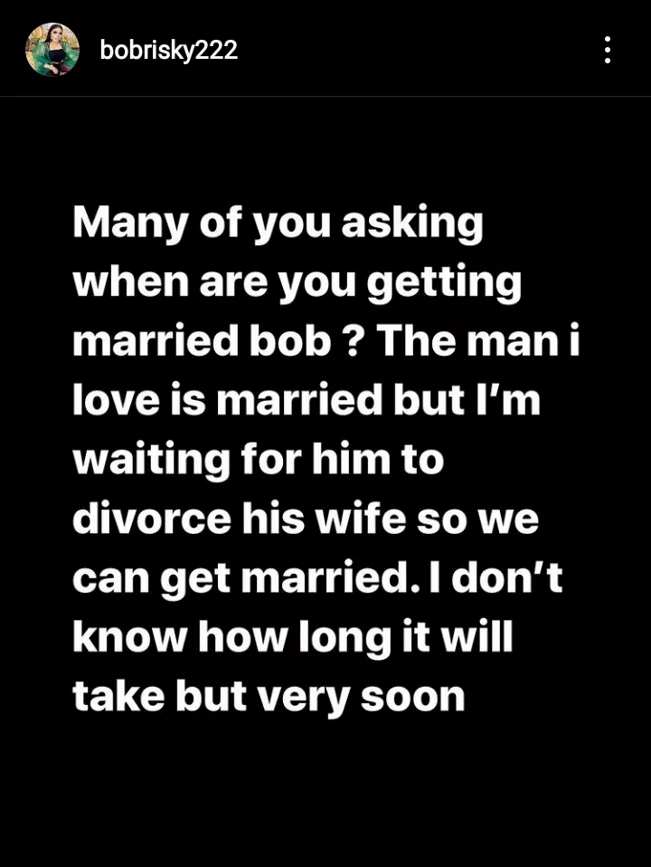 'The man I love is married so I'm waiting for him to divorce his wife' - Bobrisky reponds to questions on when he's getting married