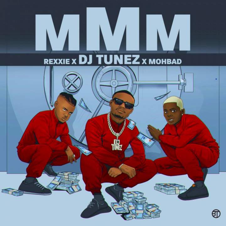 DJ Tunez - MMM (feat. Mohbad & Rexxie)