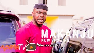 Yoruba Movie: Makanju (2021)