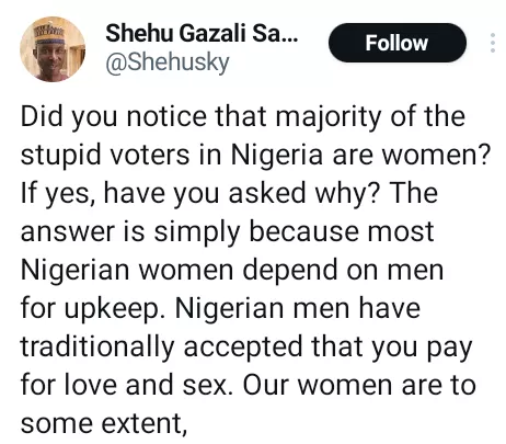 Majority of the stupid voters in Nigeria are women - 'Good governance advocate' Ok